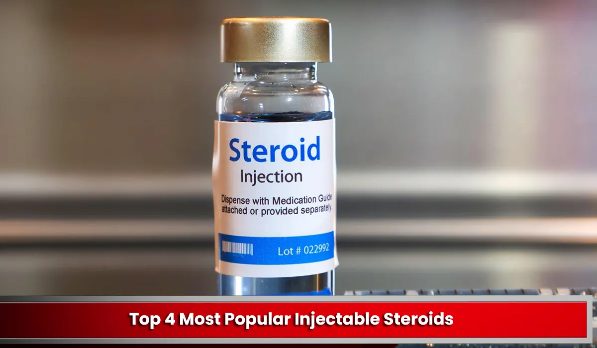 Below Are The Top 4 Most Popular Injectable Steroids In America